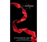 Eclipse: Stephenie Meyer (Twilight Saga)