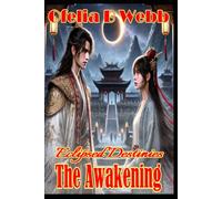 Eclipsed Destinies: The Awakening (Eclipsed Destinies - Black & White Economy Edition)