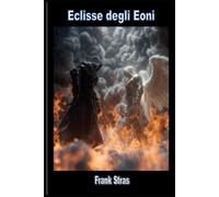 Eclisse degli Eoni: Equilibrio millenario fra Luce e Ombra