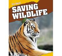 Eco Alert: Saving Wildlife: 6