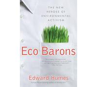 Eco Barons: The New Heroes of Environmental Activism