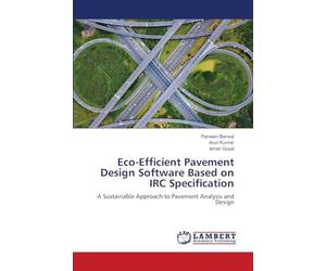 Eco-Efficient Pavement Design Software Based on IRC Specification: A Sustainable Approach to Pavement Analysis and Design