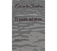 Eco en la Sombra: 21 pasos del alma