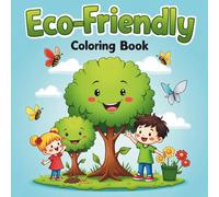 Eco-Friendly Coloring Book: Eco-Friendly Patterns That Spark Creativity and Peace For Kids