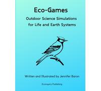 Eco-Games: Outdoor Science Simulations for Life and Earth Systems