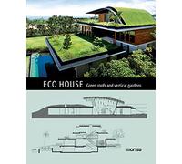 ECO House: Green Roofs and Vertical Gardens
