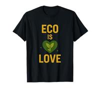 Eco Is Love - Sustainable Living - Heart & Green Life Design T-Shirt