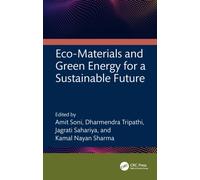 Eco-Materials and Green Energy for a Sustainable Future