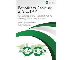 Eco-Mineral Recycling 4.0 and 5.0: A Sustainable and Intelligent Path to Meeting Clean Energy Needs