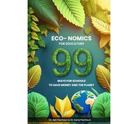 Eco-nomics for Educators: 99 Ways for Schools to Save Money and the Planet