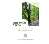 ÉCO-PARC CANIN: Une Wallonie dog-friendly sans compromis écologique