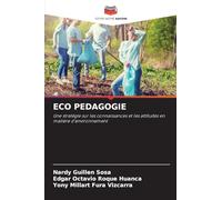 Eco Pedagogie: Une stratégie sur les connaissances et les attitudes en matière d'environnement