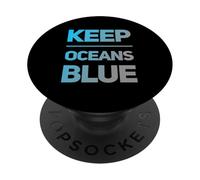 Eco Quotes Save Oceans Awareness - Keep Oceans Blue PopSockets Adhesive PopGrip