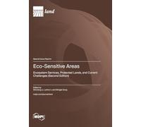 Eco-Sensitive Areas: Ecosystem Services, Protected Lands, and Current Challenges (Second Edition)