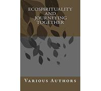 Eco-spirituality and Journeying Together