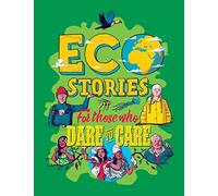 Eco Stories for those who Dare to Care