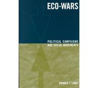 Eco-Wars : Political Campaigns and Social Movements