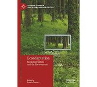 Ecoadaptation: Mediating Nature and the Environment (Palgrave Studies in Adaptation and Visual Culture)