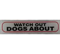 eCobbler Sign For Dog Owners 17x4cm - Watch Out Dogs About
