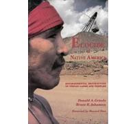 Ecocide of Native America: Environmental Destruction of Indian Land and Peoples: Environmental Destruction of Indian Lands & Peoples