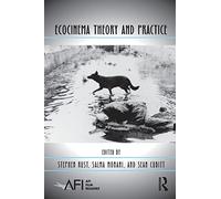 Ecocinema Theory and Practice (AFI Film Readers)