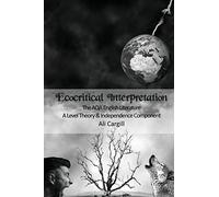 Ecocritical Interpretation: The AQA English Literature A Level Theory and Independence Component