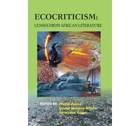 Ecocriticism: Lenses from African Literature