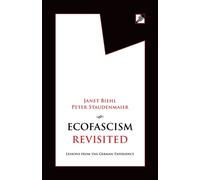 Ecofascism Revisited : Lessons from the German Experience