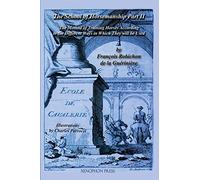 Ecole de Cavalerie: Part II (School of Horsemanship) by de la Gueriniere