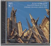 École Notre-Dame - Messe de la Nativité de la Vierge /Ensemble Organum · Pérès