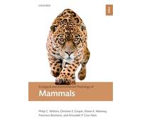 Ecological and Environmental Physiology of Mammals (Ecological and Environmental Physiology Series)