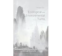 Ecological And Environmental Turns: (Re)mapping China's Sociocultural Landscape through Ecocinema