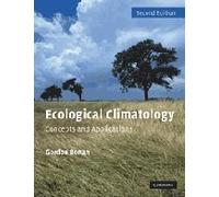 Ecological Climatology: Concepts and Applications