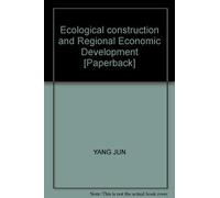 Ecological construction and Regional Economic Development [Paperback](Chinese Edition)