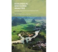 Ecological Discourse Analysis : Concept, Approaches, and Analytical Tools