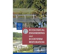 Ecological Engineering and Ecosystem Restoration