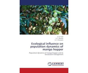 Ecological influence on population dynamics of mango hopper: Population dynamics of mango hopper and its biorational management