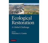 Ecological Restoration: A Global Challenge