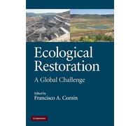 Ecological Restoration: A Global Challenge