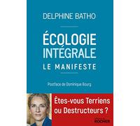 Ecologie intégrale: Le manifeste