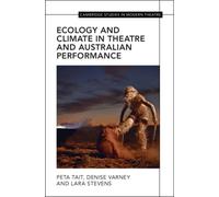 Ecology and Climate in Theatre and Australian Performance