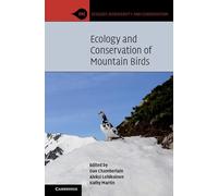 Ecology and Conservation of Mountain Birds (Ecology, Biodiversity and Conservation)