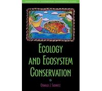 Ecology and Ecosystem Conservation (Foundations Contemporary Environmental)