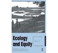Ecology and Equity: The Use and Abuse of Nature in Contemporary India (Note Series; 223)