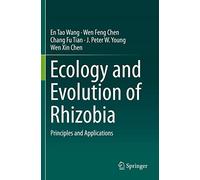 Ecology and Evolution of Rhizobia: Principles and Applications
