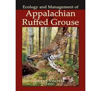 Ecology and Management of Appalachian Ruffed Grouse