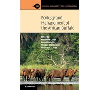 Ecology and Management of the African Buffalo (Ecology, Biodiversity and Conservation)