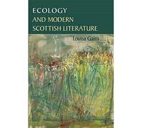 Ecology and Modern Scottish Literature