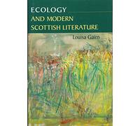 Ecology and Modern Scottish Literature