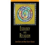 Ecology and Religion (Foundations of Contemporary Environmental Studies)